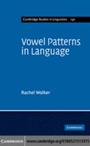 Cover: Vowel Patterns in Language - Cambridge University Press