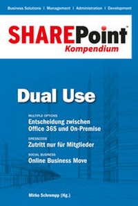 Abbildung von: SharePoint Kompendium - Bd. 5: Dual Use - Entwickler Press