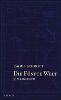 Cover: Die F&uuml;nfte Welt - Haymon Verlag