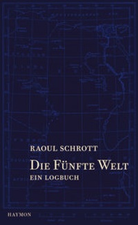 Abbildung von: Die Fünfte Welt - Haymon Verlag