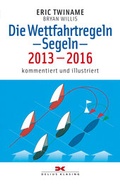 Cover: Die Wettfahrtregeln - Segeln - 2013-2016 - Delius Klasing