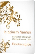 Cover: In deinem Namen - Klavierausgabe - Gerth Medien