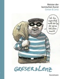 Cover: Meister der komischen Kunst: Greser & Lenz - Antje Kunstmann Verlag