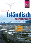 Cover: Reise Know-How Kauderwelsch Isl&auml;ndisch - Wort f&uuml;r Wort - Reise Know-How Verlag Peter Rump GmbH