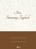 Cover: Mein Stimmungs-Tagebuch - Unterwegs Verlag GmbH
