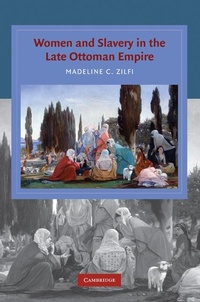 Abbildung von: Women and Slavery in the Late Ottoman Empire - Cambridge University Press