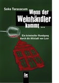 Cover: Wenn der Weinh&auml;ndler kommt ... - Leda-Verlag