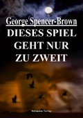 Cover: Dieses Spiel geht nur zu zweit - Bohmeier, J