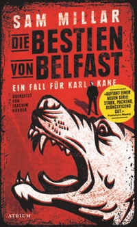 Abbildung von: Die Bestien von Belfast - Atrium Verlag AG