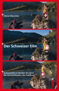 Abbildung von: Der Schweizer Film - Schüren Verlag GmbH