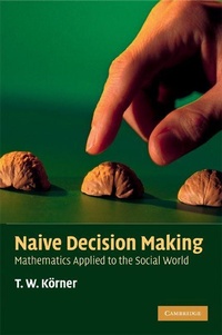 Enlarge image Cover: Naive Decision Making - Cambridge University Press