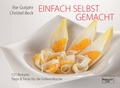 Cover: Einfach selbst gemacht - emu-Verlags- und Vertriebsgesellschaft Ern&auml;hrung-Medizin-Umwelt