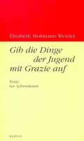 Cover: Gib die Dinge der Jugend mit Grazie auf - Radius