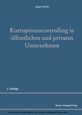 Cover: Korruptionscontrolling in &ouml;ffentlichen und privaten Unternehmen - Edition Rainer Hampp
