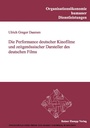 Bild: Die Performance deutscher Kinofilme und zeitgenössischer Darsteller des deutschen Films - Edition Rainer Hampp