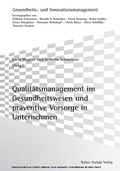 Cover: Qualit&auml;tsmanagement im Gesundheitswesen und pr&auml;ventive Vorsorge in Unternehmen - Edition Rainer Hampp