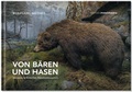 Cover: Von B&auml;ren und Hasen - Edition Panorama