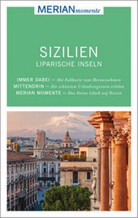Abbildung von: MERIAN momente Reiseführer Sizilien Liparische Inseln - Merian / Holiday