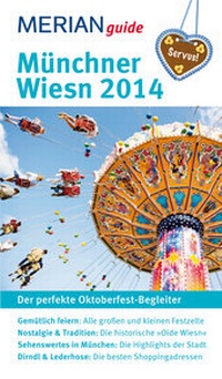 Enlarge image Cover: Münchner Wiesn 2014 - Merian / Holiday