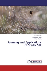 Enlarge image Cover: Spinning and Applications of Spider Silk - LAP Lambert Academic Publishing