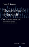 Cover: &Uuml;ber kulturelle Hybridit&auml;t - Turia + Kant