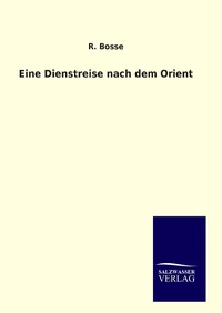 Abbildung von: Eine Dienstreise nach dem Orient - Outlook