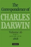 Cover: The Correspondence of Charles Darwin Parts 1 and 2 Hardback: Volume 16, 1868: Parts 1 and 2 - Cambridge University Press