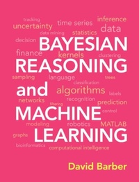 Enlarge image Cover: Bayesian Reasoning and Machine Learning - Cambridge University Press