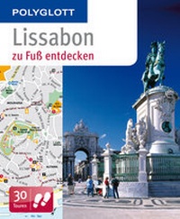 Abbildung von: POLYGLOTT Reiseführer Lissabon zu Fuß entdecken - Polyglott