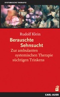 Bild: Berauschte Sehnsucht - Carl-Auer Verlag