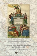 Cover: Der erste Atlas von Nordrhein-Westfalen. 7 Karten und 9 Stadtansichten aus dem Jahre 1620. Als Nachdruck herausgegeben, erl&auml;utert und kommentiert von Werner Bergmann. - Henselowsky u. Boschmann