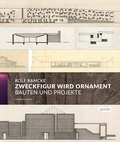 Cover: Rolf Ramcke. Zweckfigur wird Ornament - JOVIS Verlag