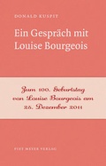 Cover: Ein Gespr&auml;ch mit Louise Bourgeois - Piet Meyer Verlag