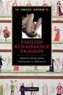 Cover: The Cambridge Companion to English Renaissance Tragedy - Cambridge University Press