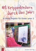 Cover: Mit Krippenkindern durch das Jahr! - Band 1 - Verlag an der Ruhr