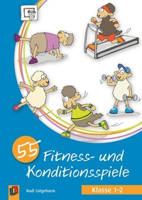Abbildung von: 55 Fitness- und Konditionsspiele - Klasse 1-2 - Verlag an der Ruhr