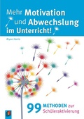 Cover: Mehr Motivation und Abwechslung im Unterricht! - Verlag an der Ruhr