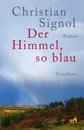 Cover: Der Himmel, so blau - Urachhaus