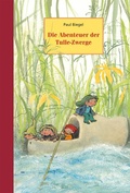 Cover: Die Abenteuer der Tulle-Zwerge - Urachhaus