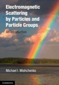 Enlarge image Cover: Electromagnetic Scattering by Particles and Particle Groups - Cambridge University Press