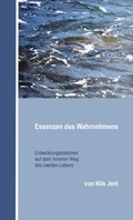 Cover: Essenzen des Wahrnehmens - Bech, Lone