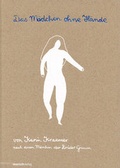 Cover: Das M&auml;dchen ohne H&auml;nde - mairisch Verlag