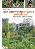 Cover: Mein Selbstversorger-Garten am Stadtrand - &ouml;kobuch Verlag