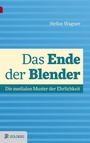 Cover: Das Ende der Blender - Goldegg Verlag GmbH