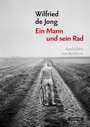 Cover: Ein Mann und sein Rad - Covadonga Verlag