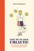 Cover: Take me to your Umlauts! - Blaupause Books