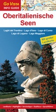 Cover: Regionenf&uuml;hrer Oberitalienische Seen: Laghi del Trentino - Lago d'Iseos - Lago di Como - Lago di Lugano - Lago Maggiore - Vista Point
