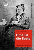 Cover: Oma ist die Beste - Vergangenheitsverlag
