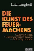 Cover: Die Kunst des Feuermachens - GABAL