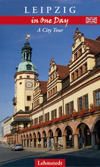 Enlarge image Cover: Leipzig in One Day - Lehmstedt Verlag